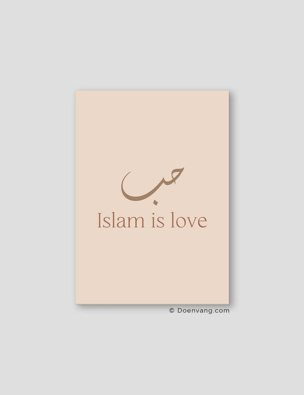 Islam Is Love Dusty Colors