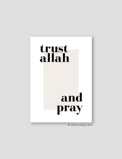 Trust Allah and Pray | Text Poster